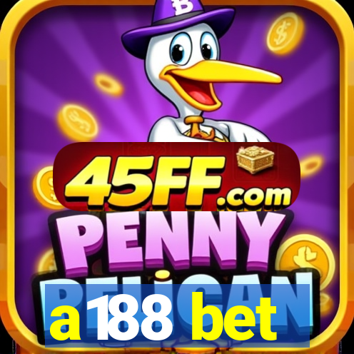 a188 bet